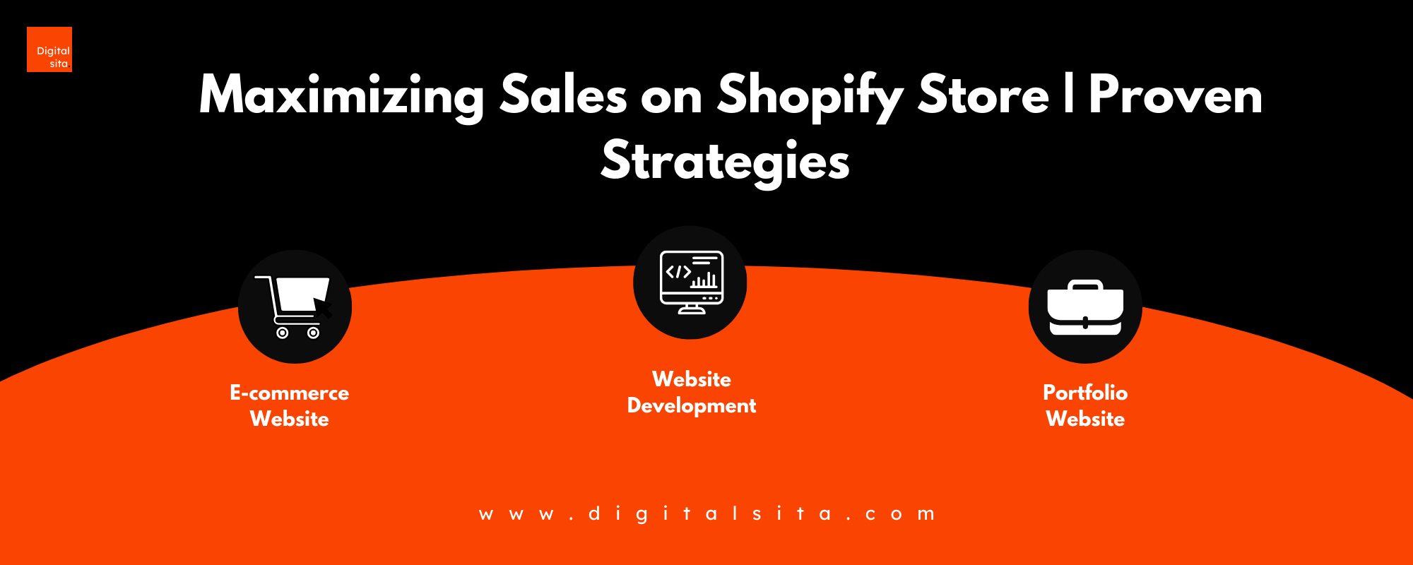 Digital Sita Agency _ Maximizing Sales on Shopify Store Proven Strategies